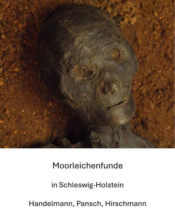1873: Moorleichenfunde in Schleswig-Holstein