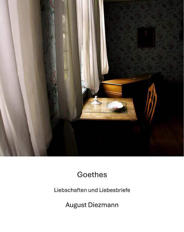 1868: Goethes Liebschaften und Liebesbriefe