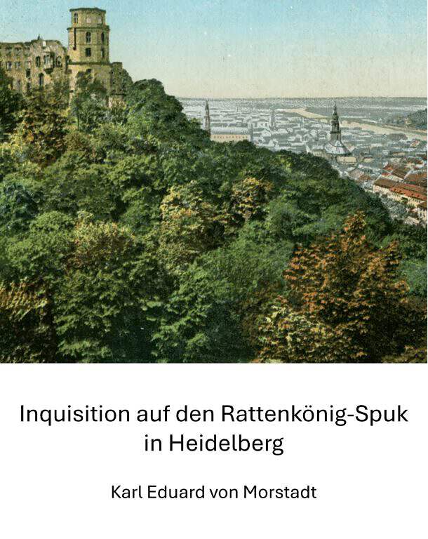 2026: Inquisition auf den Rattenkönig-Spuk in Heidelberg